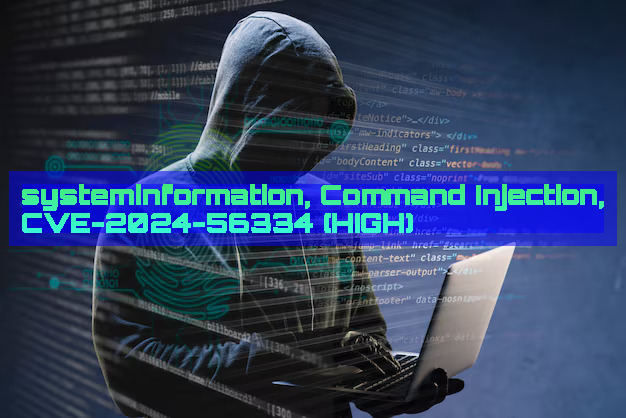 systeminformation, Command Injection, CVE-2024-56334 (HIGH) - DailyCVE